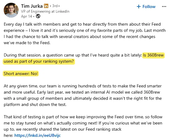 Tim Jurka's LinkedIn post of 14 April 2026, answering whether 360Brew is used in LinkedIn's ranking system with "Short answer: No!"